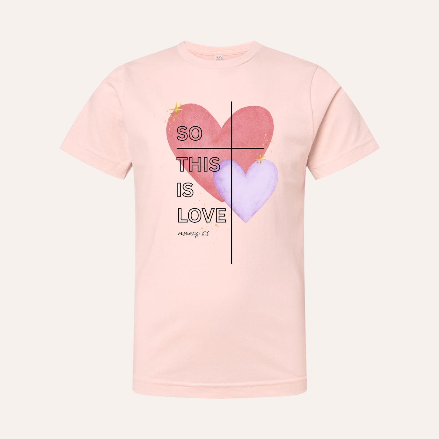 So This is Love Christian Tee - Girls